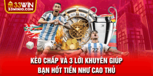 Kèo Chấp Và 3 Lời Khuyên