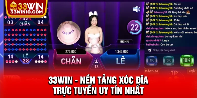 Xóc Đĩa Qua Mạng - Trải Nghiệm Uy Tín, Cơ Hội Vàng Tại 33WIN % 33WIN - nền tảng xóc đĩa trực tuyến uy tín nhất