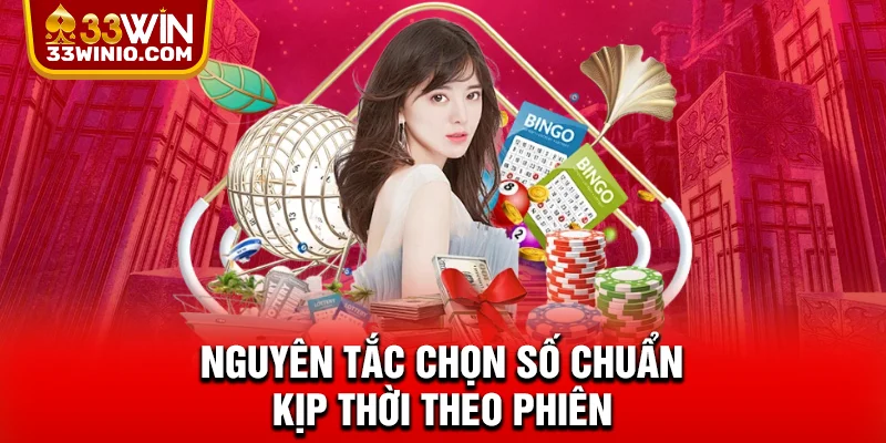 Xổ Số Nhanh 33WIN – Bùng Nổ Cơ Hội Trúng Lớn Theo Từng Giây % Nguyên tắc chọn số chuẩn kịp thời theo phiên